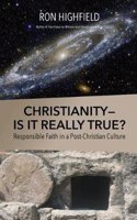 Christianity-Is It Really True?