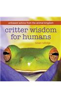 Critter Wisdom For Humans