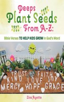 Peeps Plant Seeds from A-Z: Bible Verses to Help Kids Grow in God's Word