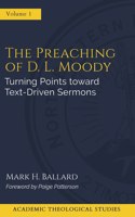 Preaching of D. L. Moody: Turning Points toward Text-Driven Preaching