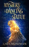 Mystery of the Dancing Statue