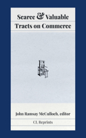 Scarce and Valuable Tracts on Commerce