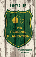 Federal Plantation