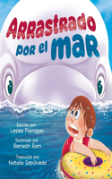 Arrastrado Por el Mar