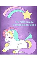 My Fifth Grade Composition Book: Unicorn Design; 5x5 Graph School Paper