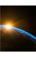 Notebook: Earth Sunrise Outer Space Notebook 8.5 X 11 202 Lined Pages