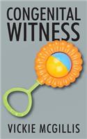 Congenital Witness