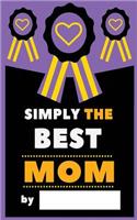 Simply The Best Mom