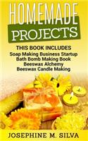Homemade Projects: 4 Manuscripts - Soap Making Business Startup, Bath Bomb Making Book, Beeswax Alchemy and Beeswax Candle Making