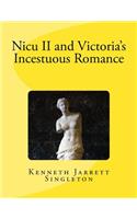 Nicu II and Victoria's Incestuous Romance