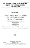The President's Fiscal Year 2005 Budget Request for the Small Business Administration