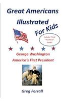 George Washington America's First President