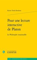 Pour Une Lecture Interactive de Platon