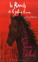 Ranch de La Pleine Lune T13- Prince Galaad(le)