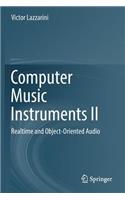 Computer Music Instruments II