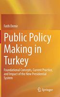 Public Policy Making in Turkey