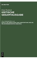 Die Absolutheit Des Christentums Und Die Religionsgeschichte (1902/1912): Mit Den Thesen Von 1901 Und Den Handschriftlichen ZusÃ¤tzen