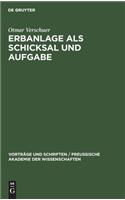 Erbanlage ALS Schicksal Und Aufgabe