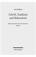 Schrift, Tradition und Bekenntnis