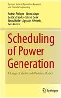 Scheduling of Power Generation