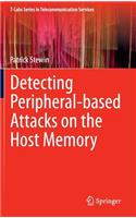 Detecting Peripheral-based Attacks on the Host Memory