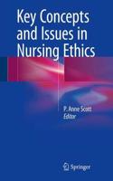 Key Concepts and Issues in Nursing Ethics