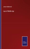 Lays of Middle Age