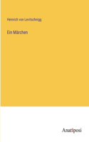 Ein Märchen