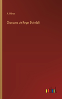 Chansons de Roger D'Andeli