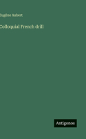 Colloquial French drill