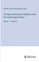 Papers and Writings of Abraham Lincoln; The Lincoln-Douglas Debates