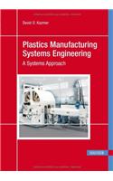 Plastics Manufacturing Systems Engineering