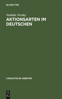 Aktionsarten im Deutschen: (514 Linguistische Arbeiten)