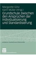 Grundschule Zwischen Den Ansprüchen Der Individualisierung Und Standardisierung