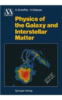 Physics of the Galaxy and Interstellar Matter