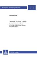 Through A Glass, Darkly