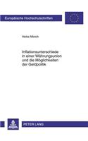 Inflationsunterschiede in Einer Waehrungsunion Und Die Moeglichkeiten Der Geldpolitik: (3400 Europaeische Hochschulschriften / European University Studie)