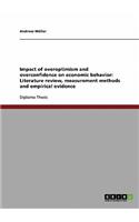 Impact of overoptimism and overconfidence on economic behavior