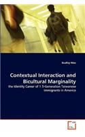 Contextual Interaction and Bicultural Marginality