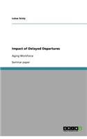 Impact of Delayed Departures