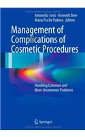 Management of Complications of Cosmetic Procedures