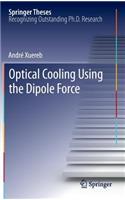 Optical Cooling Using the Dipole Force
