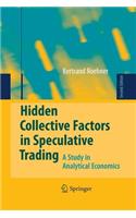 Hidden Collective Factors in Speculative Trading