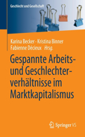 Gespannte Arbeits- Und Geschlechterverhältnisse Im Marktkapitalismus