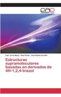 Estructuras supramoleculares basadas en derivados de 4H-1,2,4-triazol