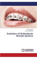 Evolution of Orthodontic Bracket Systems