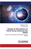 Design & Simulation of Patch Array Antenna for IRNSS
