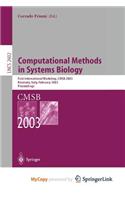 Computational Methods in Systems Biology: First International Workshop, Cmsb 2003, Roverto, Italy, February 24-26, 2003