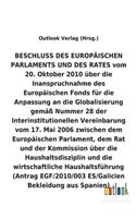 BESCHLUSS vom 20. Oktober 2010 über die Inanspruchnahme des Europäischen Fonds für die Anpassung an die Globalisierung gemäß Nummer 28 der Interinstitutionellen Vereinbarung vom 17. Mai 2006 über die Haushaltsdisziplin und die wirtschaftliche Haush
