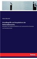 Grundbegriffe und Hauptlehren der Nationalökonomie,